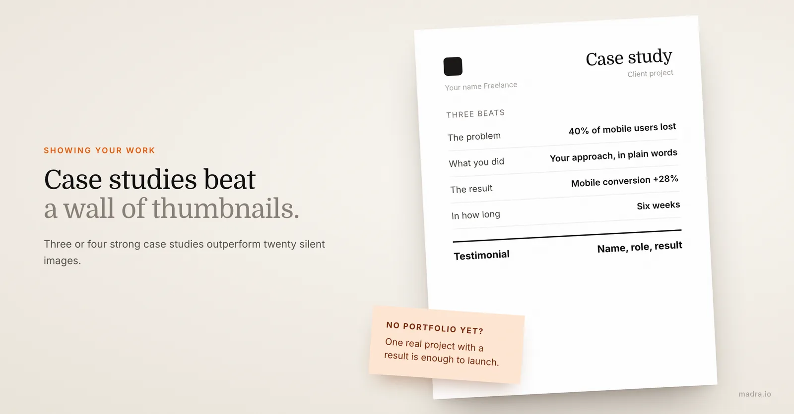 Freelancer case study in three beats: the problem, what you did and the measurable result, instead of a wall of thumbnails
